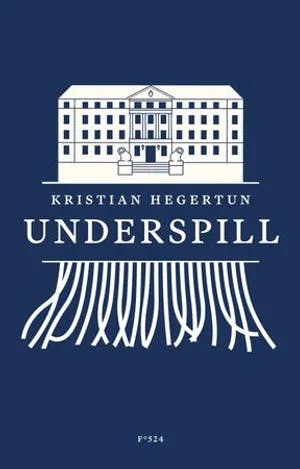 Omslag: "Underspill" av Kristian Hegertun