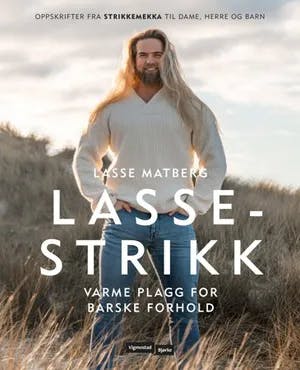 Omslag: "Lassestrikk : varme plagg for barske forhold : oppskrifter fra Strikkemekka til dame, herre og barn" av Lasse L. Matberg