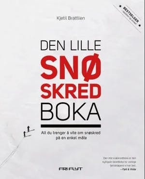 Omslag: "Den lille snøskredboka : alt du trenger å vite om snøskred på en enkel måte" av Kjetil Brattlien