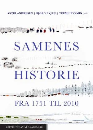 Omslag: "Samenes historie fra 1751 til 2010" av Astri Andresen