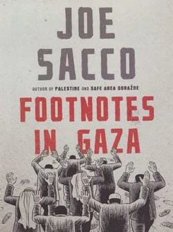 Omslag: "Footnotes in Gaza" av Joe Sacco